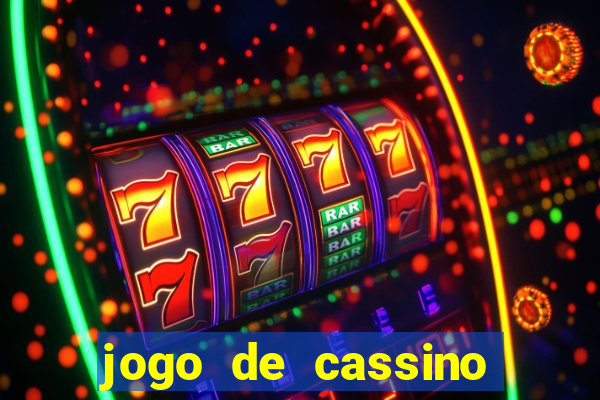 jogo de cassino que da dinheiro no cadastro