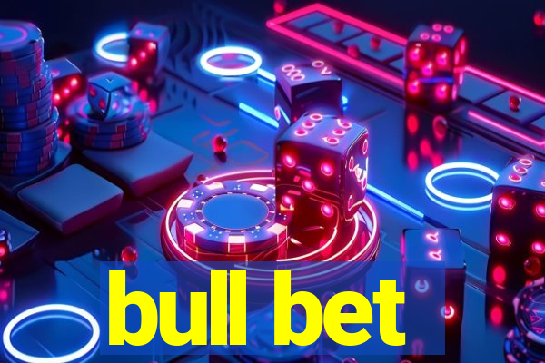 bull bet