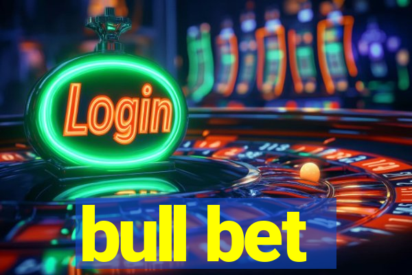 bull bet