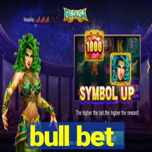 bull bet