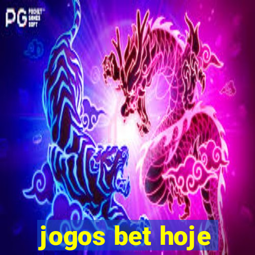 jogos bet hoje