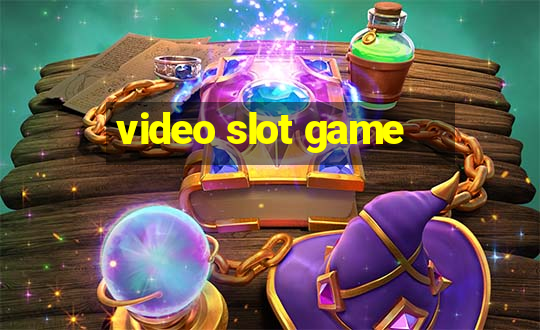 video slot game