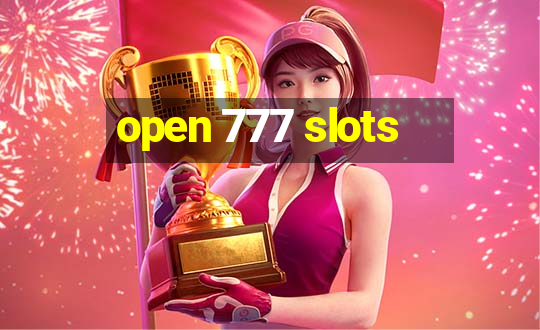 open 777 slots