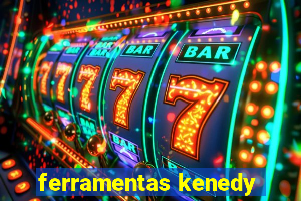 ferramentas kenedy