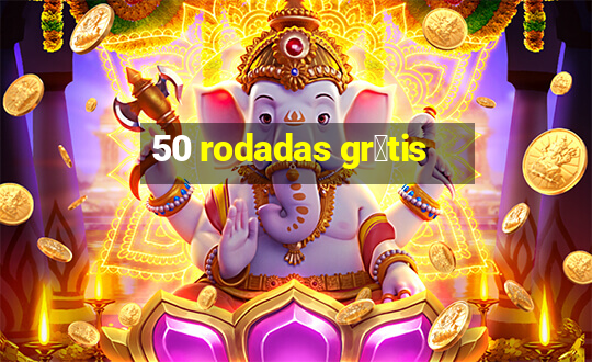 50 rodadas gr谩tis