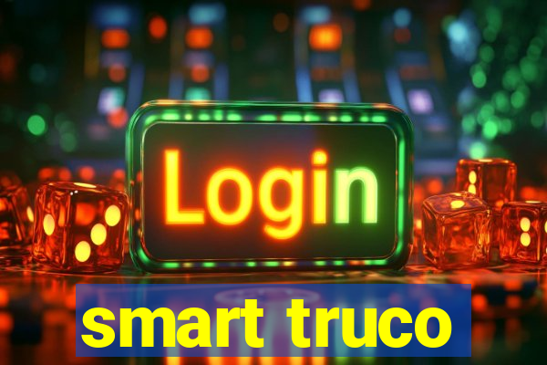 smart truco