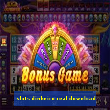 slots dinheiro real download