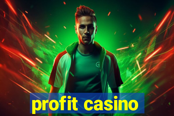 profit casino