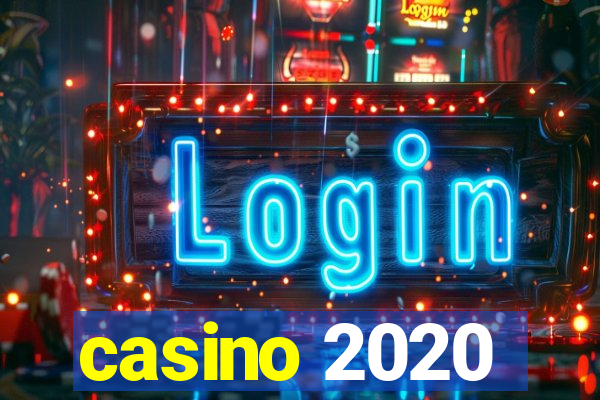 casino 2020