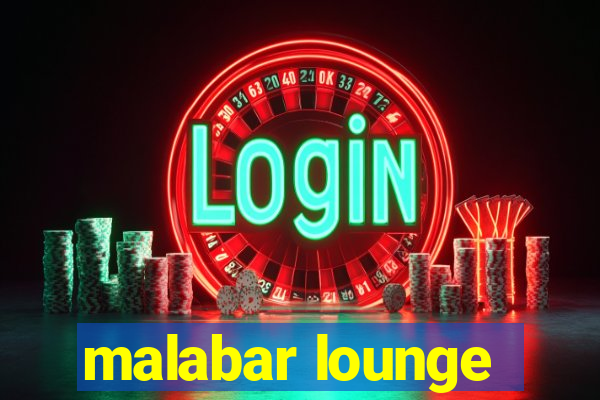 malabar lounge