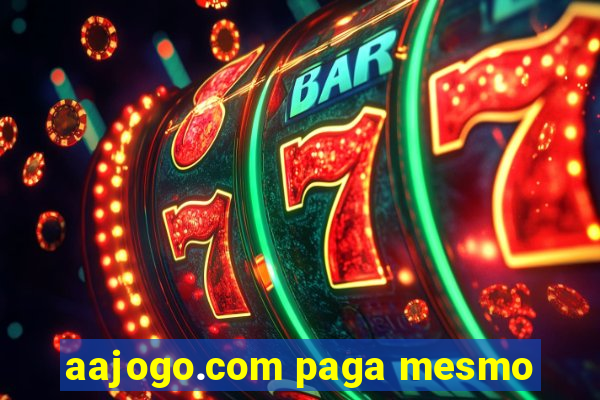 aajogo.com paga mesmo