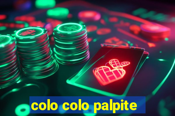 colo colo palpite