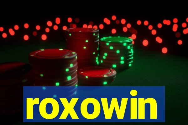 roxowin