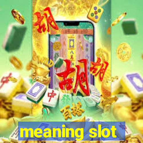 meaning slot