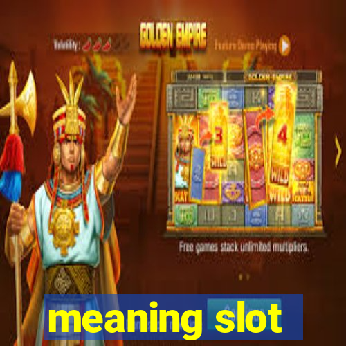 meaning slot