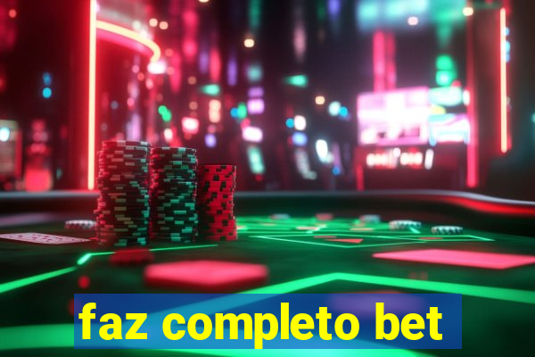 faz completo bet