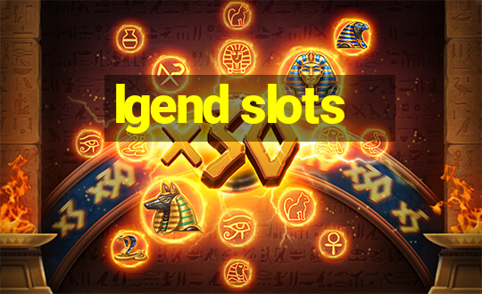 lgend slots