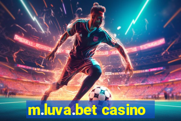 m.luva.bet casino