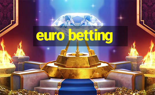 euro betting