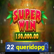 22 queridopg