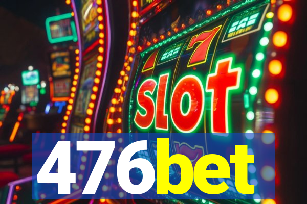 476bet