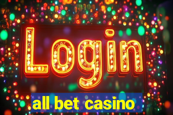 all bet casino