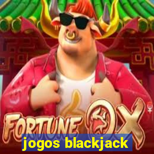 jogos blackjack