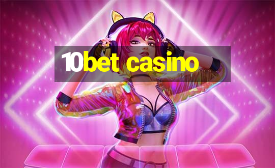 10bet casino