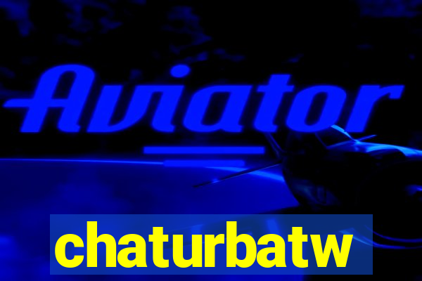 chaturbatw