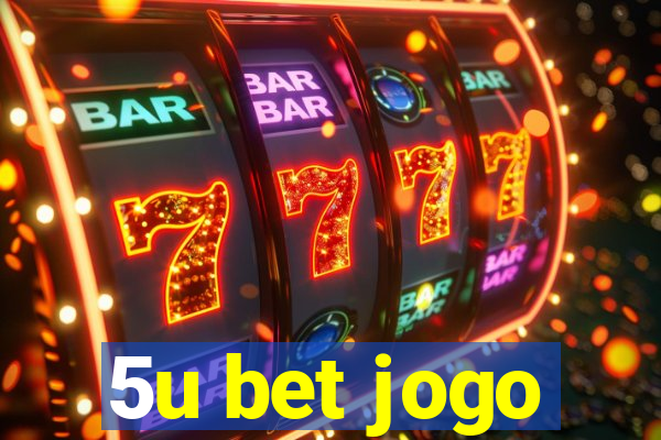 5u bet jogo