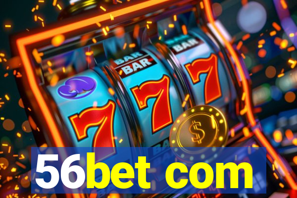 56bet com