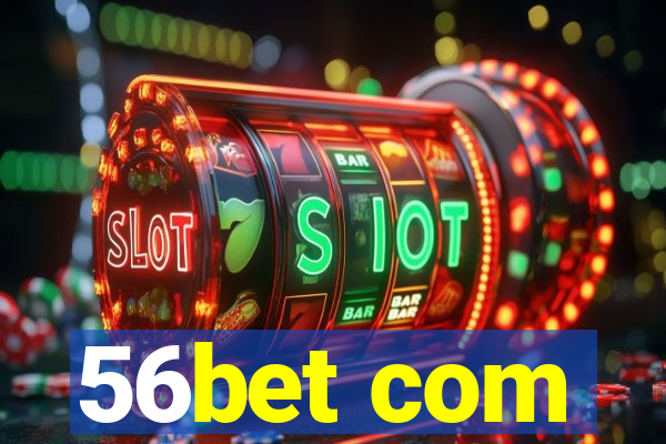 56bet com