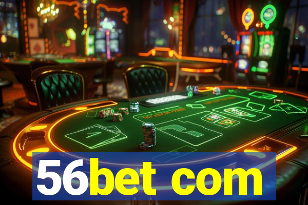 56bet com