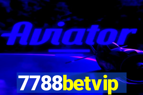 7788betvip