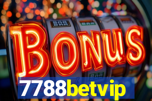 7788betvip