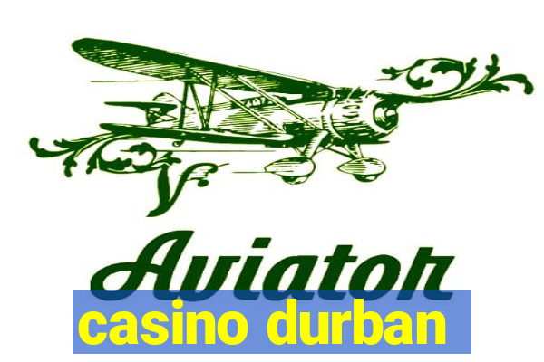 casino durban