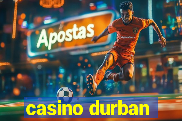 casino durban