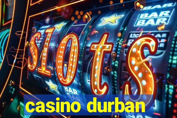 casino durban