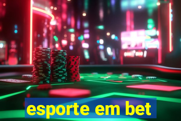 esporte em bet