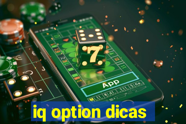 iq option dicas