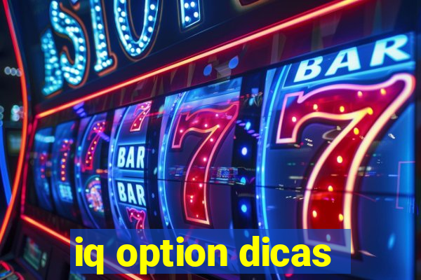 iq option dicas