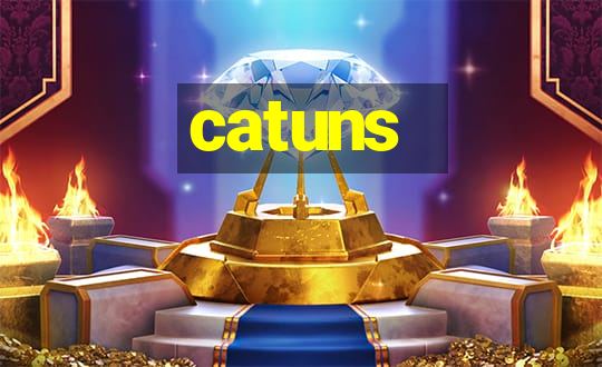 catuns