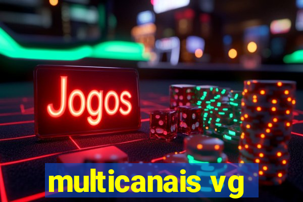 multicanais vg