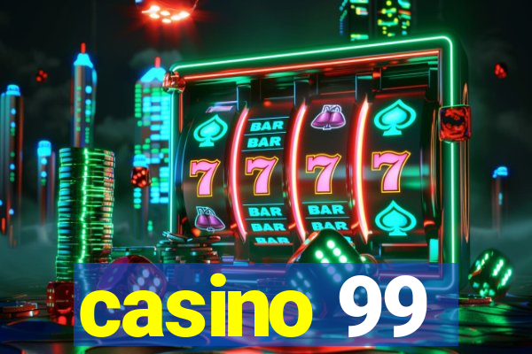 casino 99