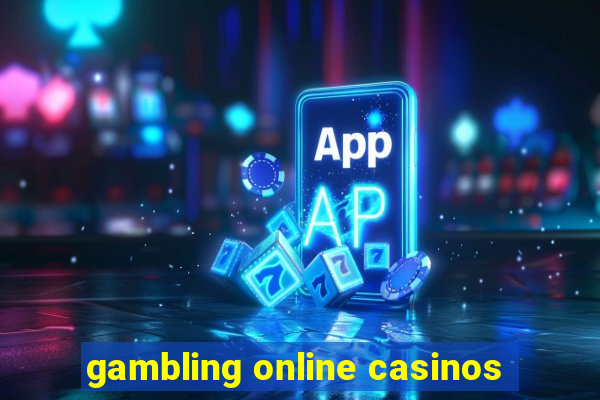 gambling online casinos