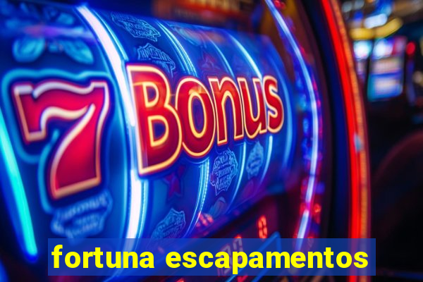 fortuna escapamentos