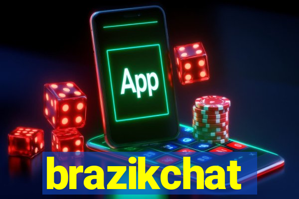 brazikchat