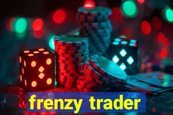 frenzy trader