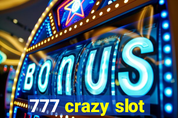 777 crazy slot