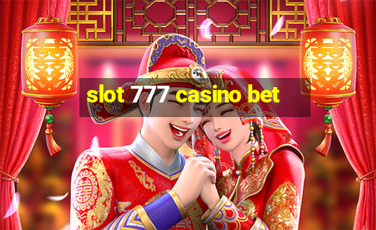 slot 777 casino bet